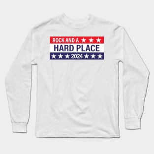 Rock and a Hard Place 2024 - Political Presidential Election Long Sleeve T-Shirt